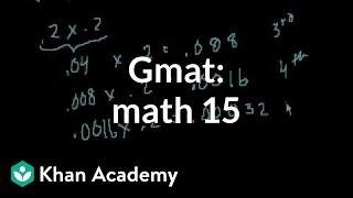 GMAT Math 15  Problem solving  GMAT  Khan Academy [upl. by Gladstone]