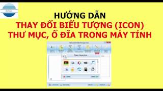 Hướng dẫn thay đổi biểu tượng icon thư mục ổ đĩa trong máy tính  VniTeach Channel [upl. by Gloriana]