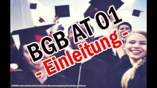 BGB AT 01  Die Einleitung [upl. by Annabel414]