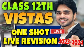 🔴 LIVE CLASS 12 REVISION  ONE SHOT VISTAS  All ChaptersCompetency Based Questions  DEAR SIR [upl. by Tilden]