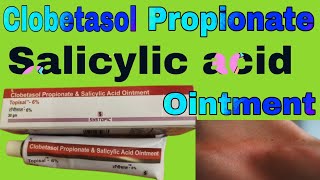 Clobetasol Propionate and Salicylic acid Ointment Uses in Hindi [upl. by Angelique]