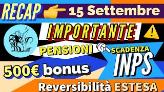 Recap 📌 PENSIONI IMPORTANTE SCADENZA INPS SETTEMBRE Reversibilità Aumento Assegno Sociale 735€ [upl. by Joselyn750]