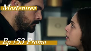 MOSTENIREA Ep 153 Promo Sub Romana [upl. by Aidile]