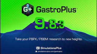 GastroPlus® 983 Take your PBPKPBBM research to new heights [upl. by Arimihc]