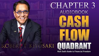 Rich Dads Cashflow Quadrant chapter 3 Robert T Kiyosaki Audio Book [upl. by Nohsauq907]