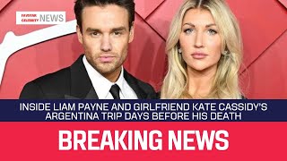 Liam Payne and Kate Cassidys Argentina Trip The Untold Story [upl. by Buffo]