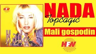 Nada Topcagic  Mali gospodin   Audio 1998  HD [upl. by Refanej898]