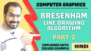 Bresenham Line Drawing Algorithm Part2 Explained with Solved Example in Hindi l Computer Graphics [upl. by Yrhcaz183]