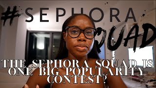 lets have an honest talk about the Sephora Squad [upl. by Ranilopa137]