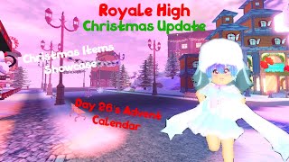 Christmas Items Showcase  Advent Calendars Day 26 Royale High Christmas Update 2021 [upl. by Nonnahsal]