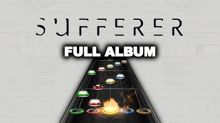 SUFFERER  CLONE HERO FULL ALBUM CHART PREVIEW [upl. by Steffy662]