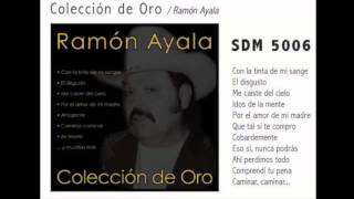 El Disgusto  Ramón Ayala [upl. by Doggett]