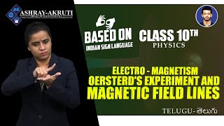 10th Class Physics  Telugu  Electromagnetism  Oersteds Exp  Lessons in Sign Language for Deaf [upl. by Analrahc711]