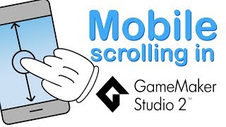 Mobile scrolling in Gamemaker Studio 2  Scroll Swipe and Flick [upl. by Theda]