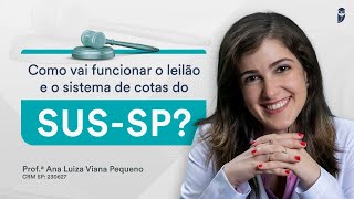 Como vai funcionar o leilão e o sistema de cotas do SUSSP Residência Médica em 20242025 [upl. by Sydalg644]