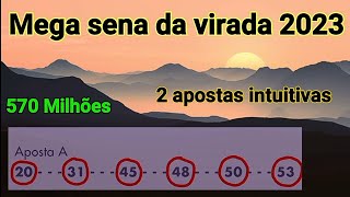 Mega sena da virada 2023 duas apostas intuitivas com dezenas altas e dezenas baixas [upl. by Quarta389]