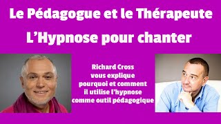 Marc Gury et Richard Cross lhypnose pour apprendre à chanter 🎶 [upl. by Kelli341]