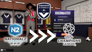 Girondins de Bordeaux  de N2 à C1  Configuration de FM24 et de la partie [upl. by Seko]