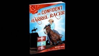 BE quotThe Confident Barrel Racerquot to WIN the Mental Game of Barrel Racing [upl. by Nomrac240]