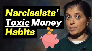 WATCH OUT Narcissists toxic money habits [upl. by Lias]