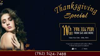 Thanksgiving Special 10 OFF For Any Pedi Services  Sassy Nails amp Spa [upl. by Hertz769]