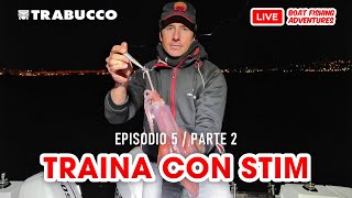 TRAINA con STIM COME costruire la LENZA » LBFA S1E5 parte 2 ANTEPRIMAtrabuccofishing​ [upl. by Eyanaj]