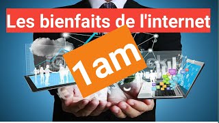 Production écrite sur les bienfaits de linternet 1am [upl. by Derreg]