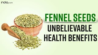 Fennel Seeds Are More Than Just A Mouth Freshener Health Benefits of Fennel Seeds  Saunf [upl. by Drawd]