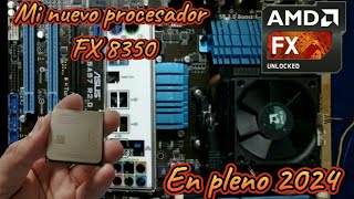 Fx 8350 mi nuevo procesador AMD De la serie Fx para este año 2024 [upl. by Nilac511]