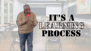 Its a Learning Process  Overseer Gerald L Pierce [upl. by Valerian]