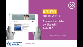 Tuto pharmaciens quotComment se connecter au dispositif ASAFO quot du 1er mars 2023 [upl. by Nek975]