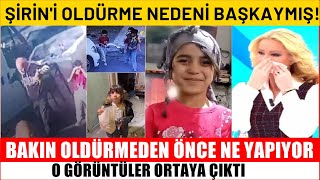 Şirin Oldürmeden Önce Ne Yaptığı Belli Oldu Amacı Başkaymış Meğer [upl. by Geller]