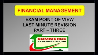 Financial management  Last minute revision Part 3 [upl. by Fletch]