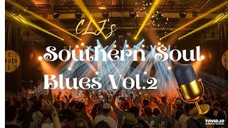 Southern Soul Blues Vol 2 [upl. by Kabab]