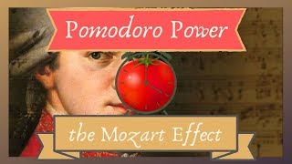 POMODORO TECHNIQUE POMODORO with MOZART EFFECT Increase Productivity amp Focus  25 minute timer [upl. by Timoteo813]