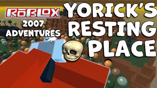 Old ROBLOX Adventures Ep 2 Yoricks Resting Place [upl. by Aimik]