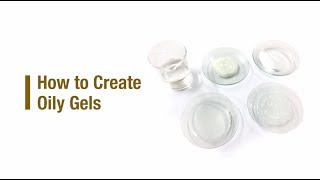 How to Create Oily Gels [upl. by Ennovahs]