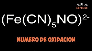 Descubre Numero de oxidacion del Hierro Fe en Nitroprusiato FeCN5NO2 compuesto Coordinación [upl. by Smeaj]