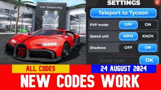 NEW CODES August 24 2024 Cars🏎️ Dealership Tycoon 🏎️ ROBLOX [upl. by Alano]