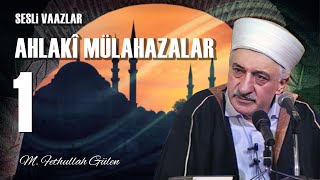 Ahlakî Mülahazalar 1  M Fethullah Gülen  2 Mayıs 1980 [upl. by Hilbert431]