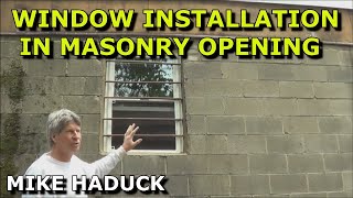 REPLACEMENT WINDOW IN MASONRY OPENING Mike Haduck [upl. by Yarled]