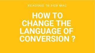 Readiris 16 Mac How to change the language of conversion [upl. by Claud]