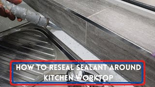 How To Reseal Sealant Around Kitchen Worktop [upl. by Battat]