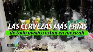 LAS CERVEZAS MÁS FRÍAS DE TODO MÉXICO [upl. by Etteb820]