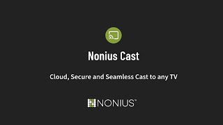 Nonius Cast Cloud Secure and Seamless Casting to Any TV [upl. by Refinnej]