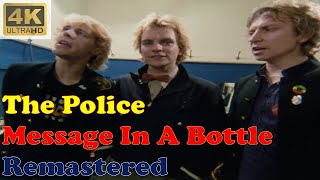 THE POLICE  MESSAGE IN A BOTTLE Remastered Audio 4K Video [upl. by Nereus177]