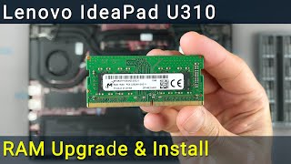 Lenovo IdeaPad U310 RAM Upgrade amp Install StepbyStep DIY Guide [upl. by Aed61]