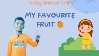 Orange Day Speech amp Song For Kids l Easy Lines On My Favourite Fruit 🍊 Orange [upl. by Eillo]