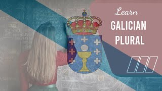 Learning Galician Plural Nouns  Building a Foundation in Language [upl. by Naillij]