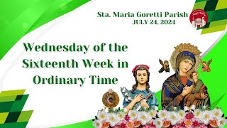 July 24 2024  Wednesday of the Sixteenth Week in Ordinary Time [upl. by Airasor]